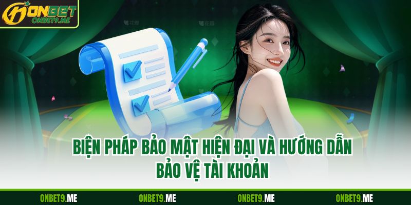 Biện pháp bảo mật hiện đại và hướng dẫn bảo vệ tài khoản