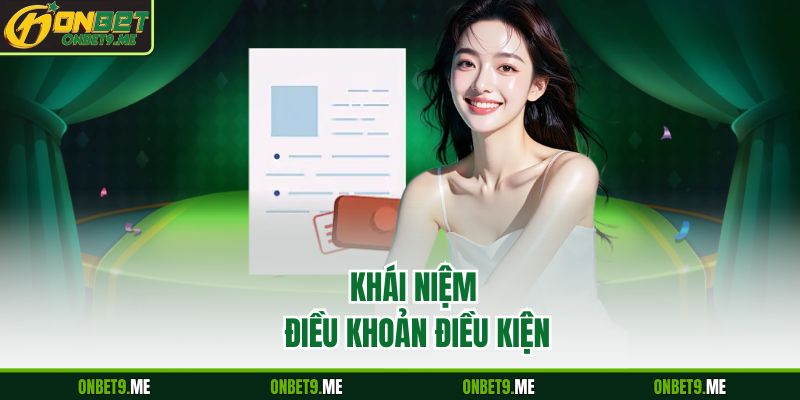 Khái niệm điều khoản điều kiện