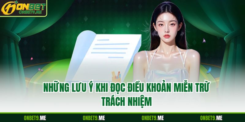 Những lưu ý khi đọc điều khoản miễn trừ trách nhiệm